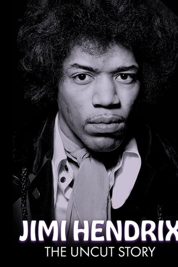 Jimi Hendrix The Uncut Story