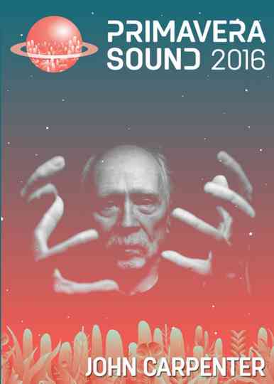 John Carpenter Live At Primavera Sound 2016 Poster