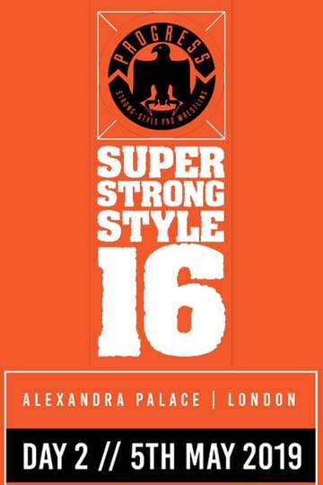 PROGRESS Chapter 88 Super Strong Style 16  Day 2