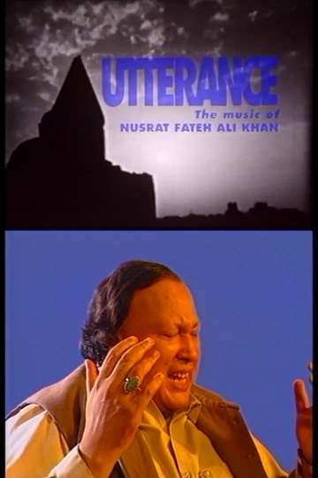 Utterance: The Music of Nusrat Fateh Ali Khan Poster