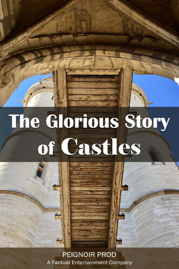 The Glorious Story of Castles