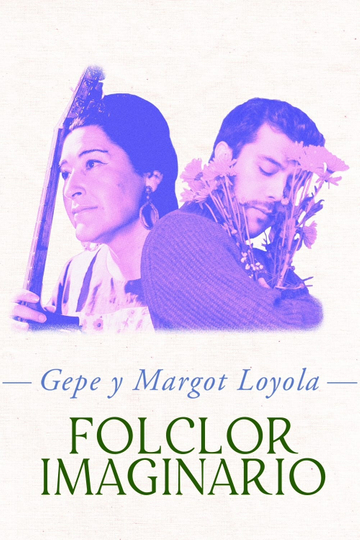 Gepe y Margot Loyola Folclor imaginario
