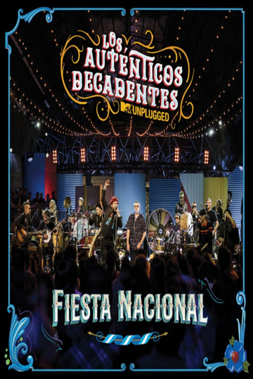 Fiesta Nacional  MTV Unplugged