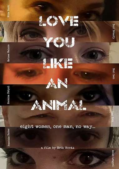 Love you like an animal Poster