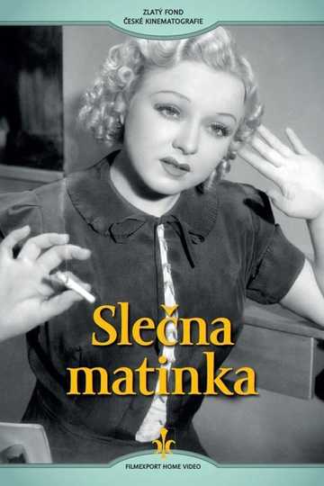 Slečna matinka Poster