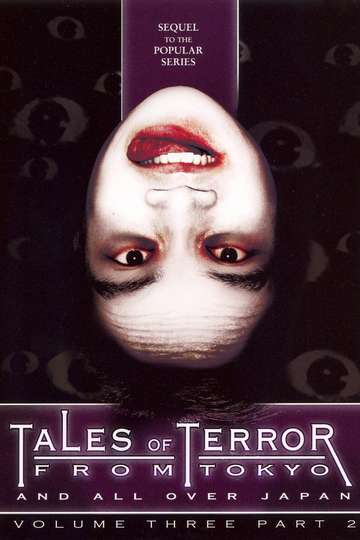 Tales of Terror from Tokyo and All Over Japan: Volume 3, Part 2 Poster