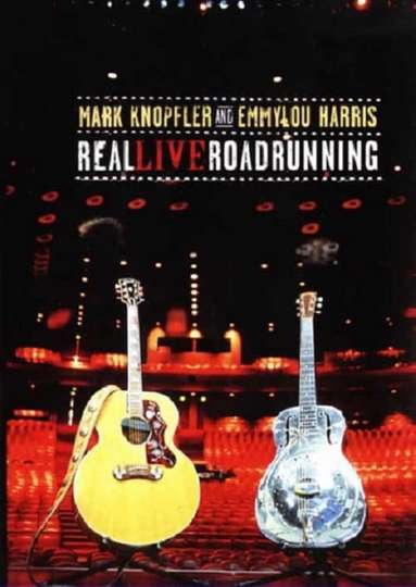 Mark Knopfler and Emmylou Harris Real Live Roadrunning Poster