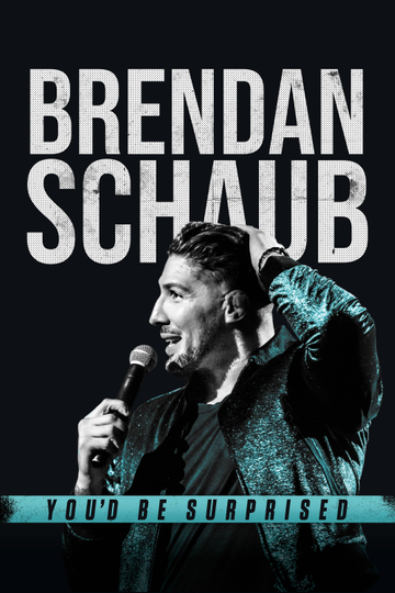 Brendan Schaub Youd Be Surprised