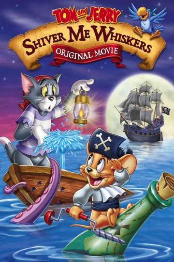 Tom and Jerry: Shiver Me Whiskers (2006) - Movie | Moviefone