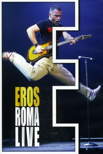 Eros Ramazzotti Eros Roma Live