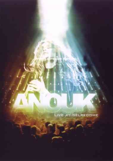 Anouk - Live at Gelredome 2008