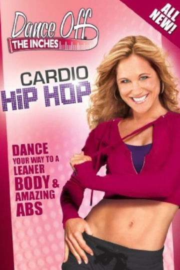 Dance Off The Inches Cardio Hip Hop