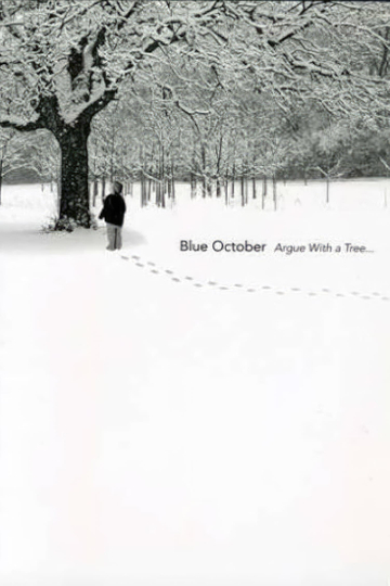 Blue October: Argue with a Tree