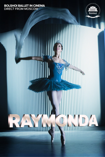 Bolshoi Ballet Raymonda