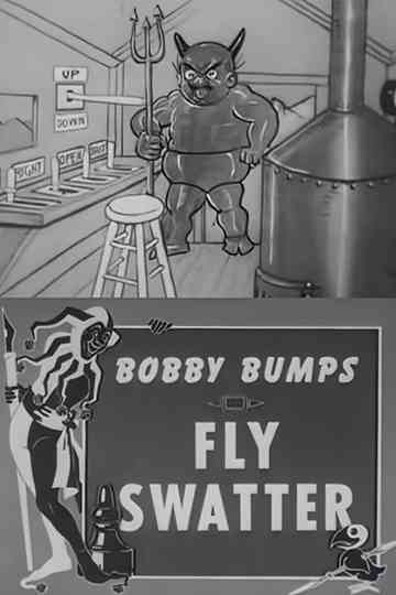 Bobby Bumps' Fly Swatter poster