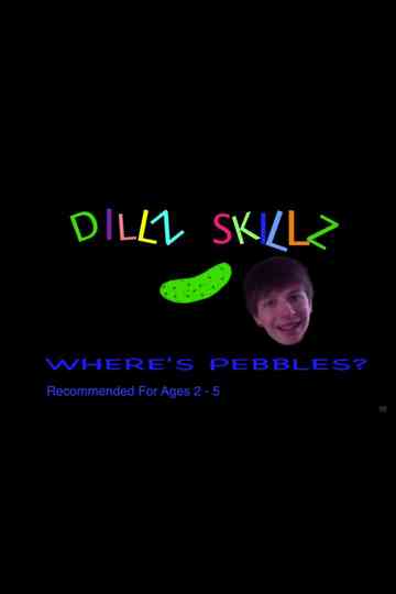 Dillz Skillz Wheres Pebbles