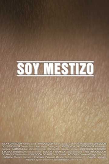 Soy mestizo Poster