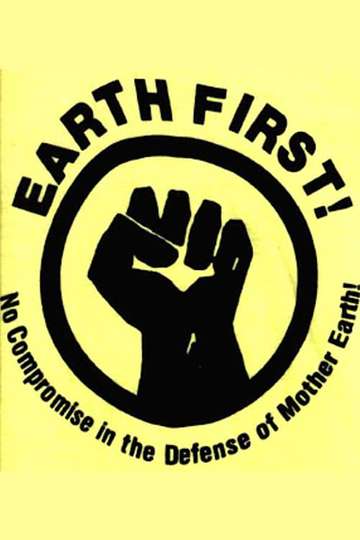 Earth First The Politics of Radical Environmentalism Poster