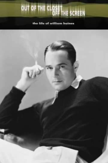 Out of the Closet Off the Screen The Life of William Haines Poster