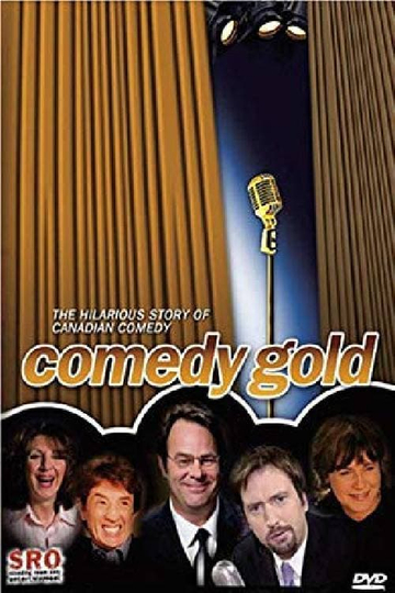 Comedy Gold: The Hilarious Story of Canadian Comedy