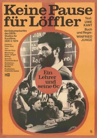 Keine Pause für Löffler  Ein Lehrer und seine 6c