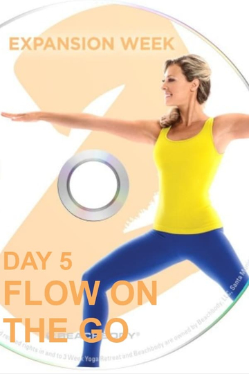 3 Weeks Yoga Retreat  Week 2 Expansion  Day 5 Flow On the Go