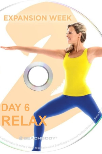 3 Weeks Yoga Retreat  Week 2 Expansion  Day 6 Relax