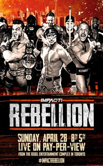 IMPACT Wrestling: Rebellion 2019 Poster