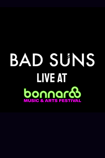 Bad Suns Live at Bonnaroo 2017 Poster