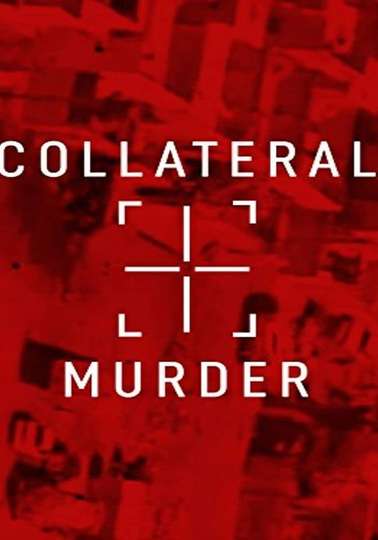 Collateral Murder Poster