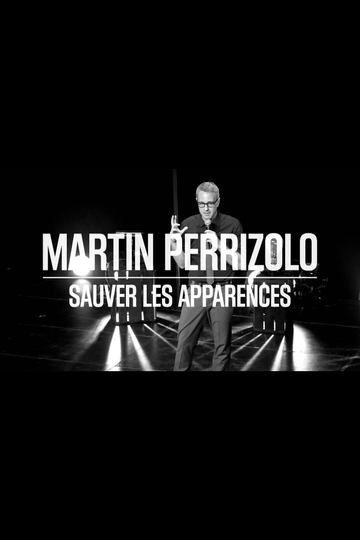 Martin Perizzolo Sauver les apparences