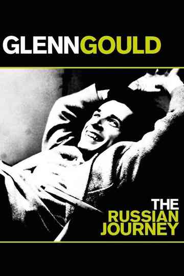 Glenn Gould The Russian Journey Poster