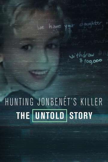 Hunting JonBenéts Killer