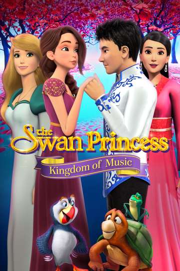 The Swan Princess Kingdom of Music Poster
