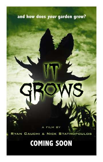 It Grows Poster