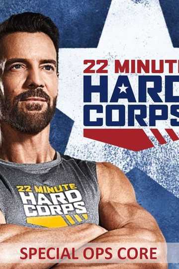 22 Minute Hard Corps Special Ops Core