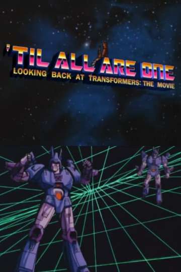 Til All Are One Looking Back at Transformers  The Movie Poster