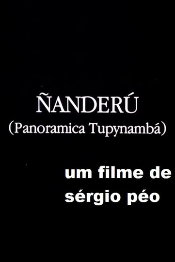 Ñanderú - Panorâmica Tupinambá