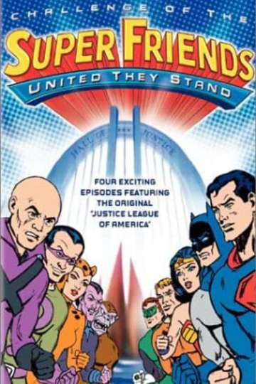 Challenge of the Super Friends  United They Stand