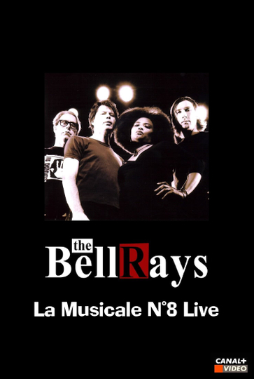 The BellRays: La Musicale N°8 Live Poster