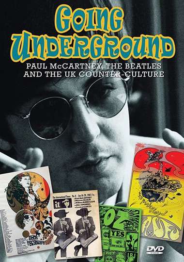 Going Underground Paul McCartney the Beatles and the UK Counterculture
