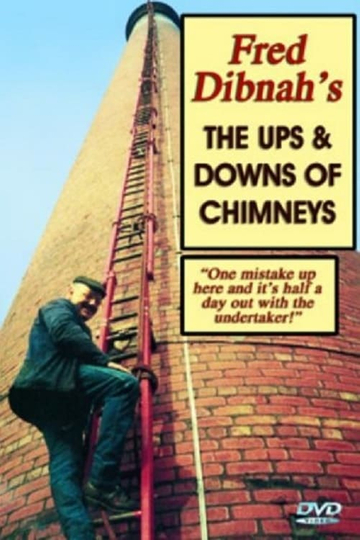 Fred Dibnahs The Ups and Downs of Chimneys