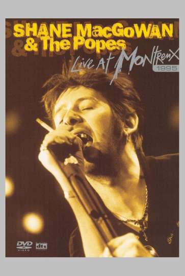 Shane MacGowan & The Popes: Live at Montreux 1995 Poster