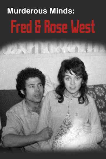 Murderous Minds Fred  Rose West