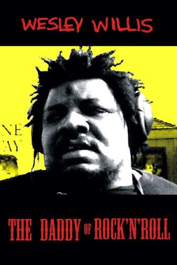 Wesley Willis The Daddy of Rock n Roll