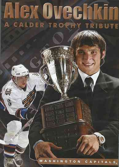 Alex Ovechkin A Calder Trophy Tribute