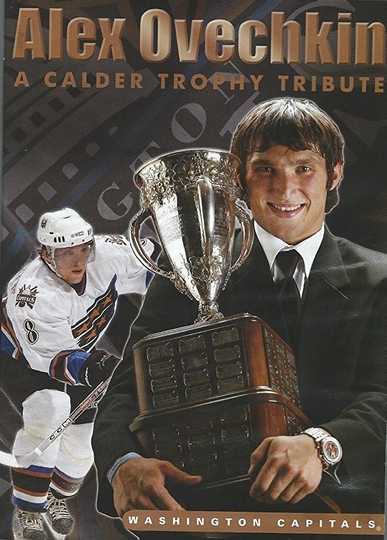 Alex Ovechkin A Calder Trophy Tribute