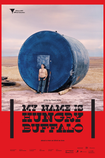 My Name is Hungry Buffalo Poster