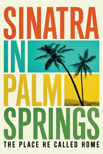 Sinatra in Palm Springs Poster