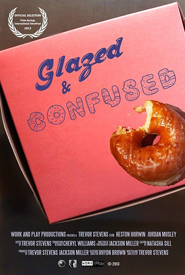 Glazed and Confused Poster